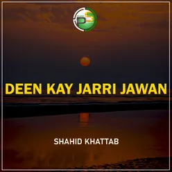 Deen Kay Jarri Jawan