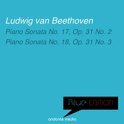Blue Edition - Beethoven: Piano Sonatas Nos. 17, Op. 31 No. 2 & Nos. 18, Op. 31 No. 3
