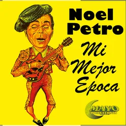 Noel Petro Mi Mejor Epoca