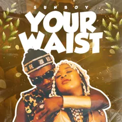 Your Waist