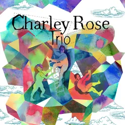 Charley Rose Trio