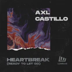 Heartbreak (Ready to Let Go) [Radio Edit]