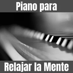 Piano para Relajar la Mente