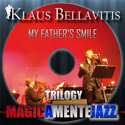 My Father's Smile Magicamente Jazz Trilogy