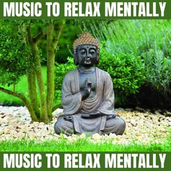 Music to Relax Mentally