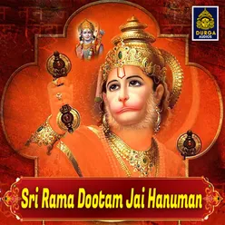 Sri Rama Dootam Jai Hanuman