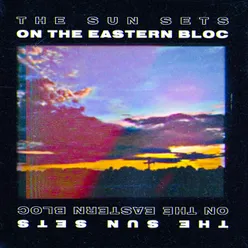 The Sun Sets on the Eastern Bloc Dark Sky Remix