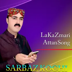 La Ka Zmari Attan Song