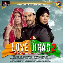 Mizaaj From "Love Jihad 2"