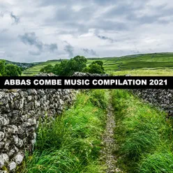 Abbas Combe Music Compilation 2021