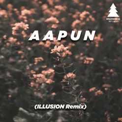 Aapun Illusion Remix