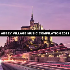 Abbey Village Music Compilation 2021