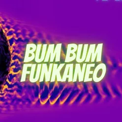 Bum Bum Funkaneo
