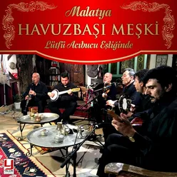 Malatya Havuzbaşı Meşki