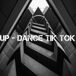 Up-Dance Tik Tok