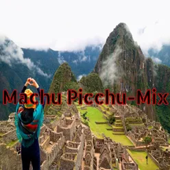 Machu Picchu-Mix