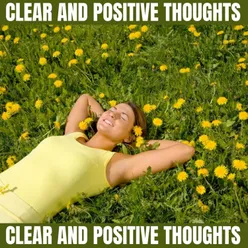 Clear and Positive Thoughts