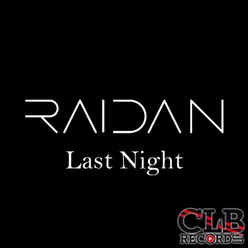 Raidan - Last Night