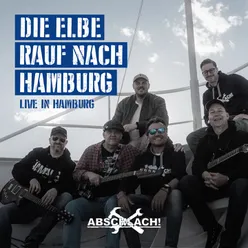 Die Elbe rauf nach Hamburg Live in Hamburg