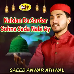 Nabian Da Sardar Sohna Sada Nabi Ay