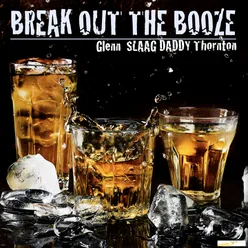 Break out the Booze