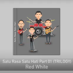 Satu Rasa Satu Hati, Pt. 01 Trilogy