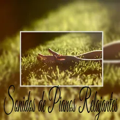 Sonidos de Pianos Relajantes