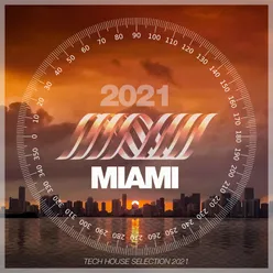 Miami 2021 Tech House Selection 2021