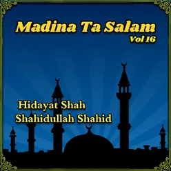 Madina Ta Salam, Vol 16