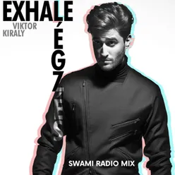 Exhale Swami Radio Mix