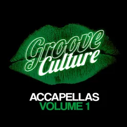 Groove Culture Accapellas, Vol.1 Compiled by Micky More & Andy Tee
