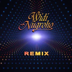 Widi Nugroho - Remix