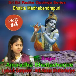 Bhakta Madhabendrapuri, Pt. 4