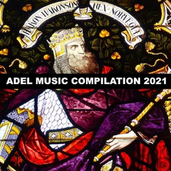 Adel Music Compilation 2021