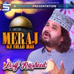 Meraj Ki Shab Hai