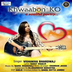 Khwaabon Ko A Soulful Poetry