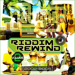 Riddim Rewind, Vol. 2 2002-2005