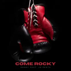 Come rocky