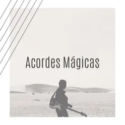 Acordes Mágicas