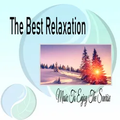 The Best Relaxation Music To Enjoy The Sunrise