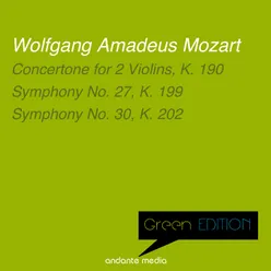 Green Edition - Mozart: Concertone for 2 Violins, K. 190 & Symphonies