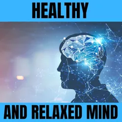 Healthy and Relaxed Mind
