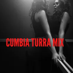 Cumbia Turra Mix