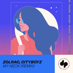 My Neck Remix