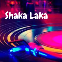 Shaka Laka