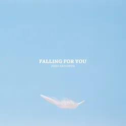 Falling For You