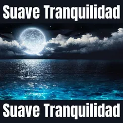 Suave Tranquilidad