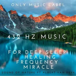 432 Hz Music For Deep Sleep Healing Frequency Miracle