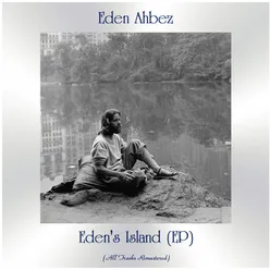 Eden's Island All Tracks Remastered, Ep