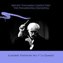 Arturo Toscanini conducting The Philadelphia Orchestra: Schubert Symphony No. 9 "La Grande"